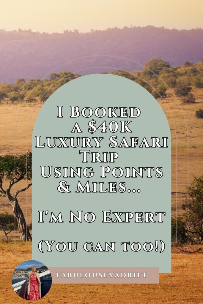 Thumbnail for a points and miles post about a safari luxury trip I booked